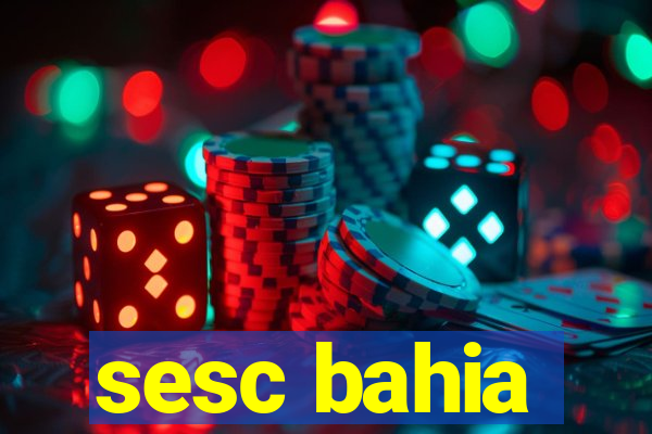 sesc bahia